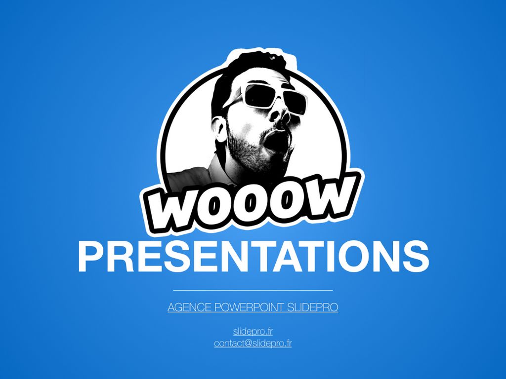 WOW PRESENTATIONS Réalisez des présentations