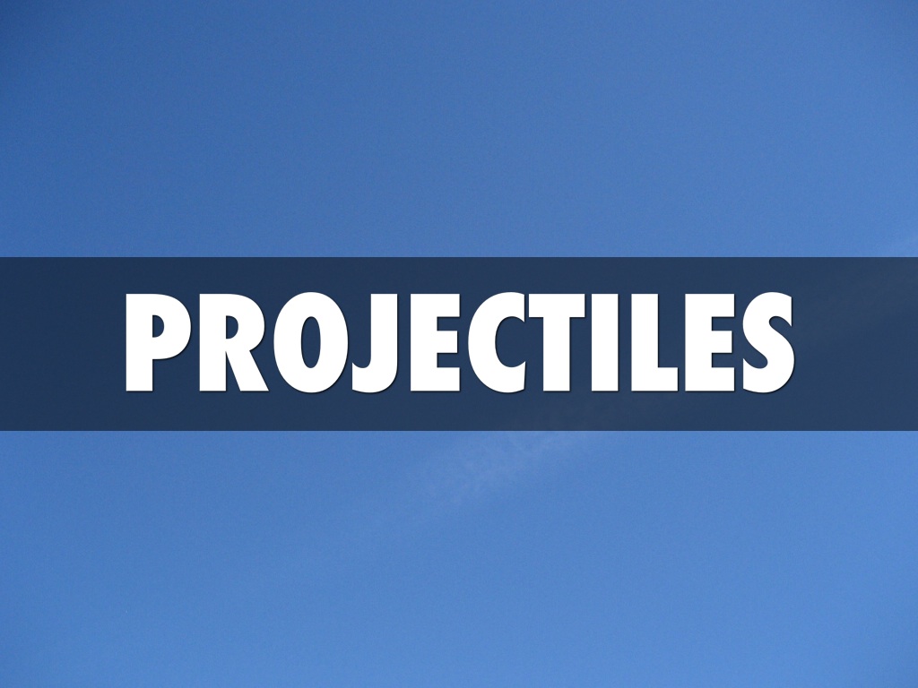 Meaning Of Projectiles