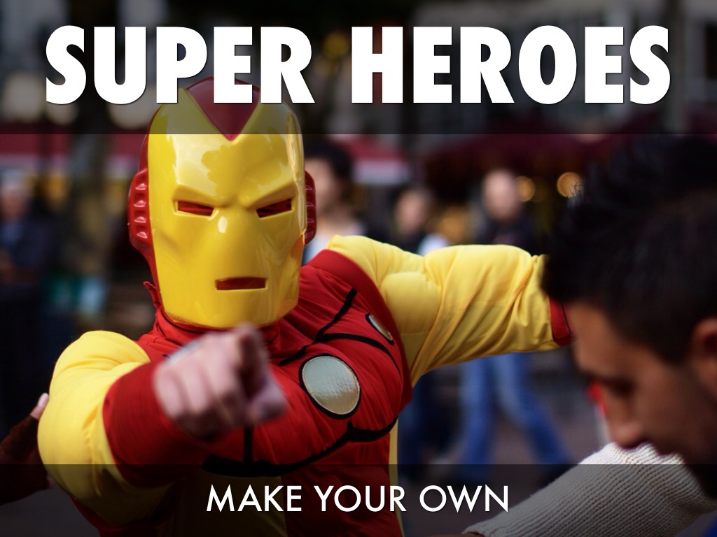 Super Heroes