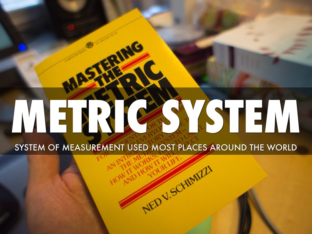 Metric System