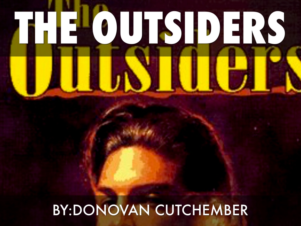 The Outsiders