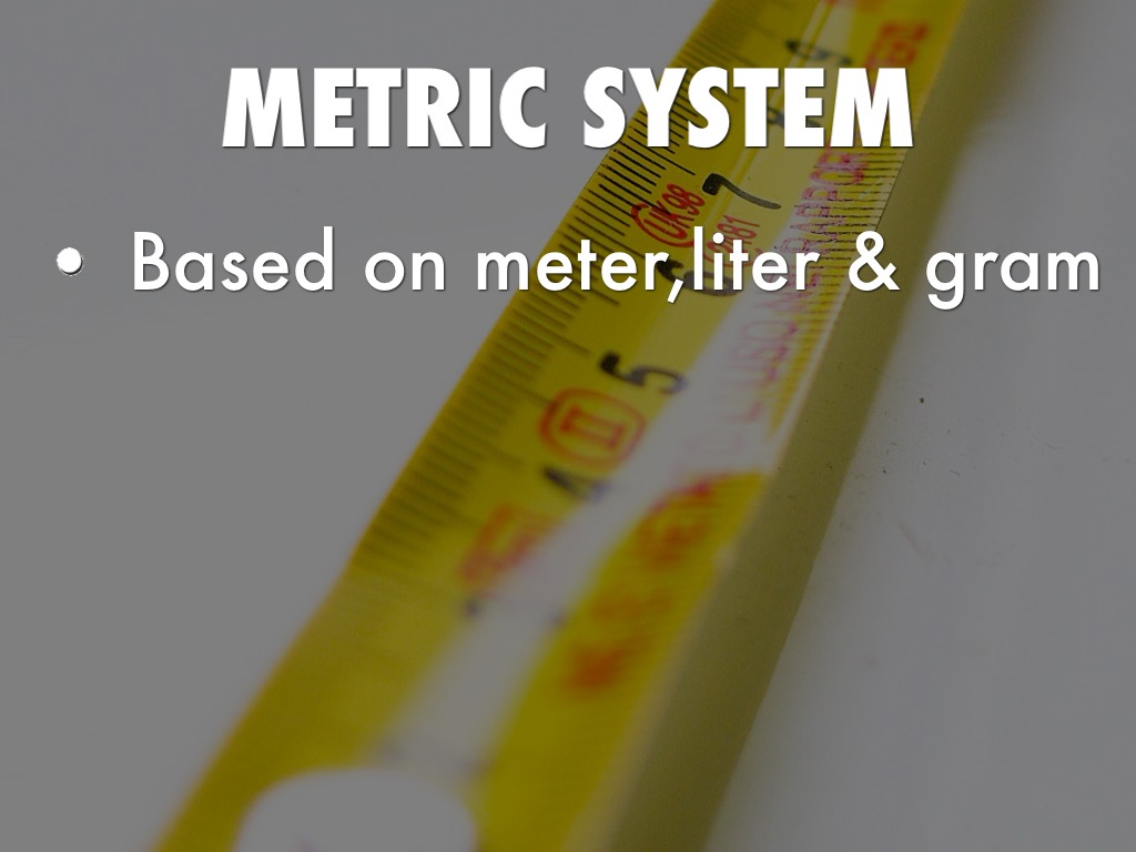 Metric System