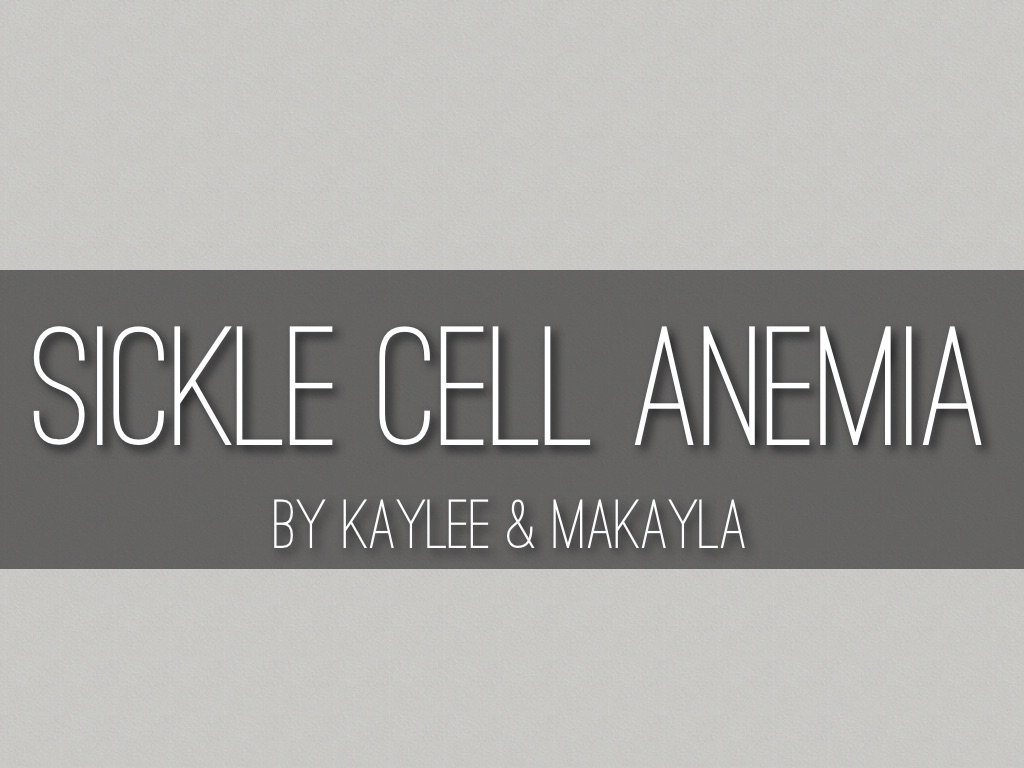 Sickle Cell Anemia