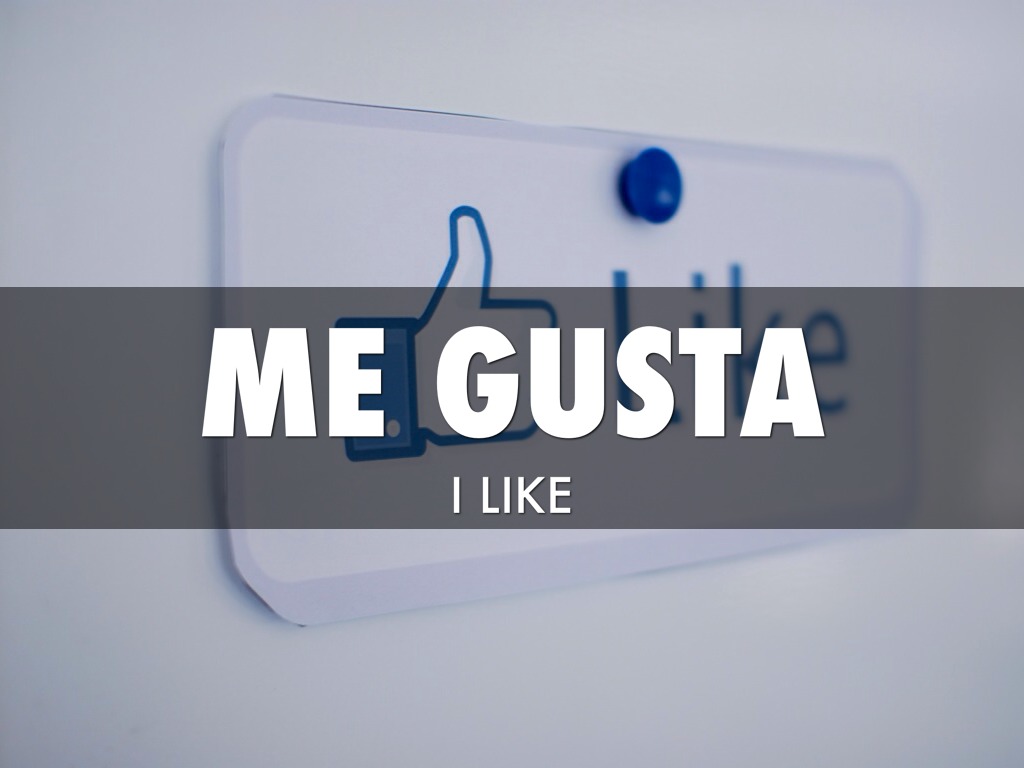 Me Gusta