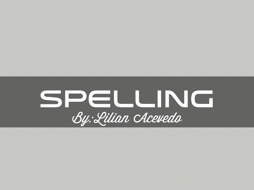 Spelling
