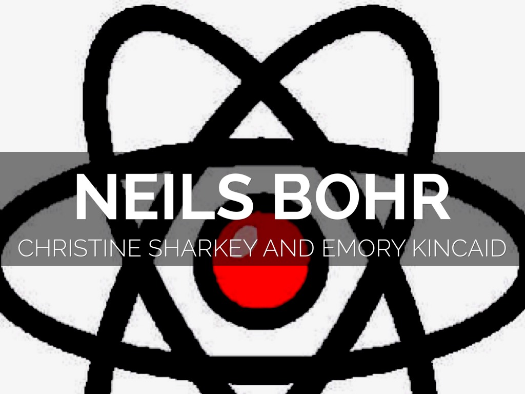Neils Bohr