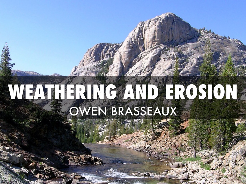 Weathering And Erosion Owen