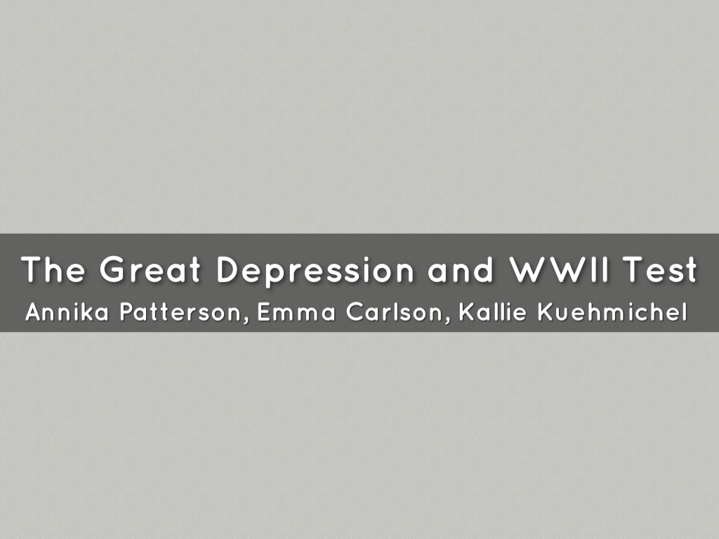 Great Depression And WWII Test