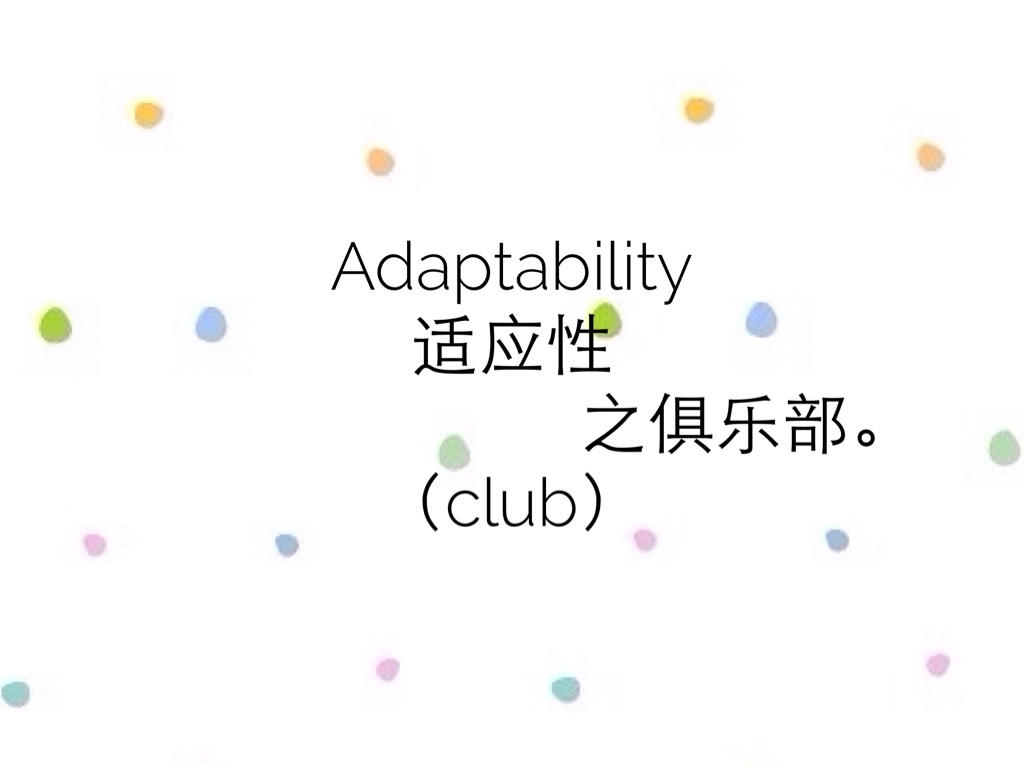 Adaptability