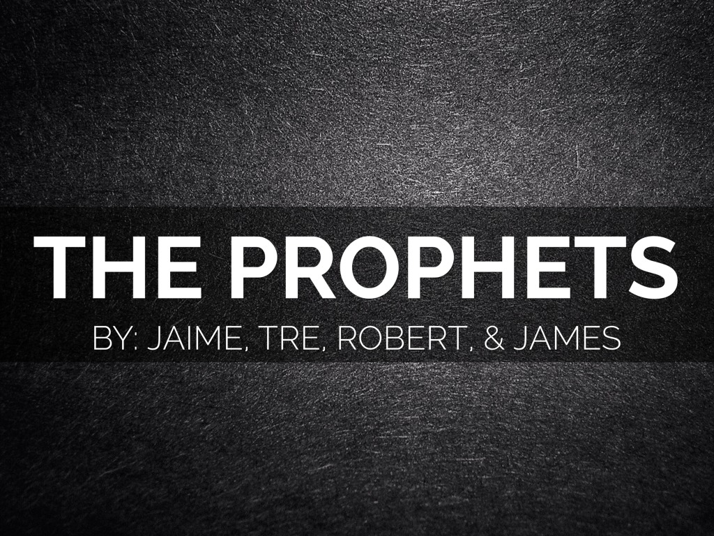 The Prophets