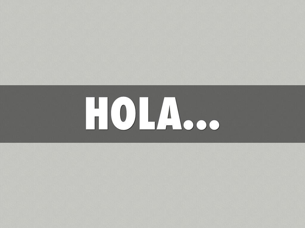 Hola ...