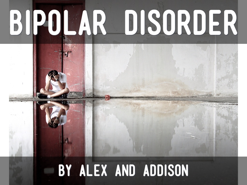 Bipolar Disorder
