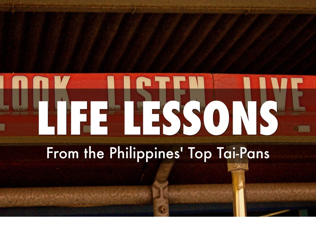 Life Lessons From PH Tai-Pans