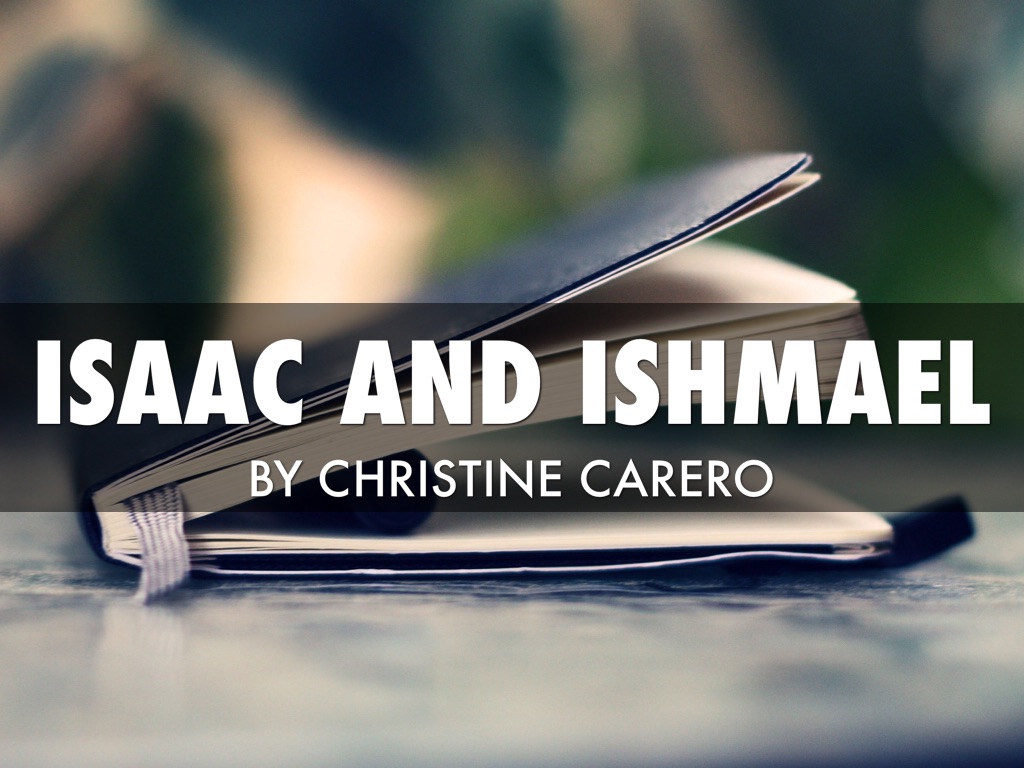 Isaac and Ishmael 
