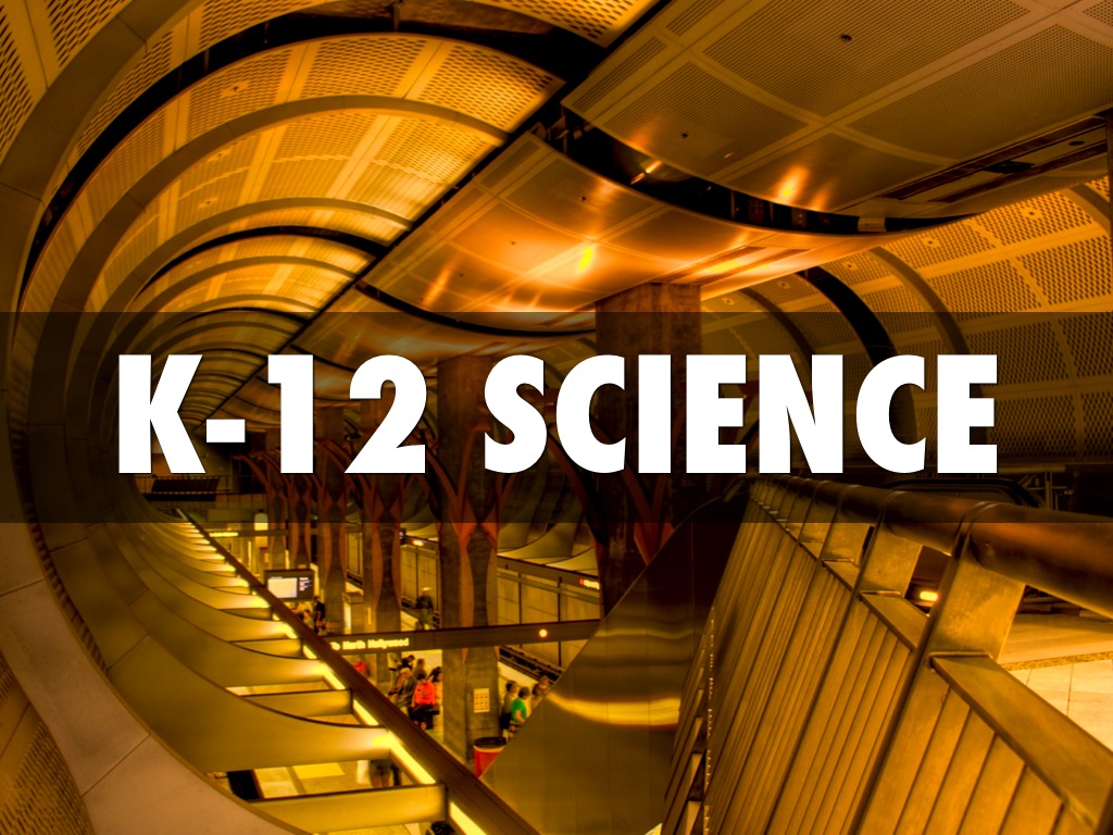 K-12 Science