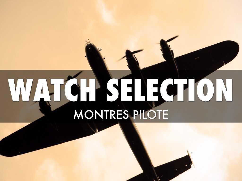 Selection Montres Pilote