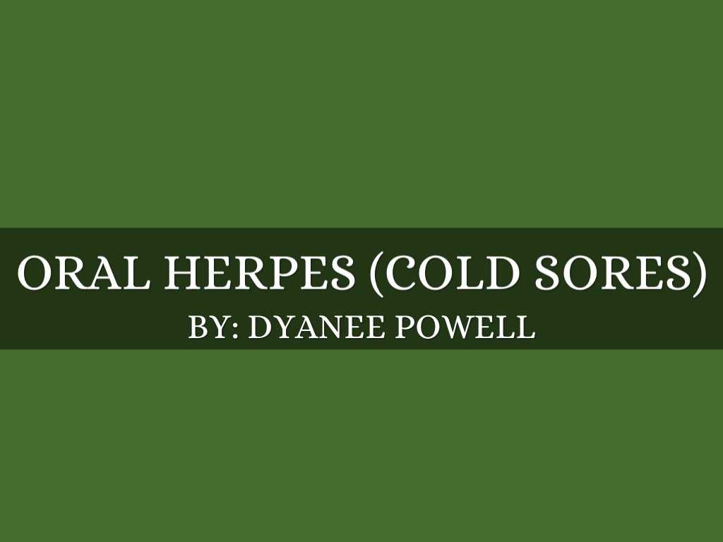Oral Herpes by Dyanee Powell