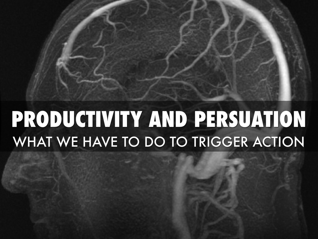 Productivity & Persuasions