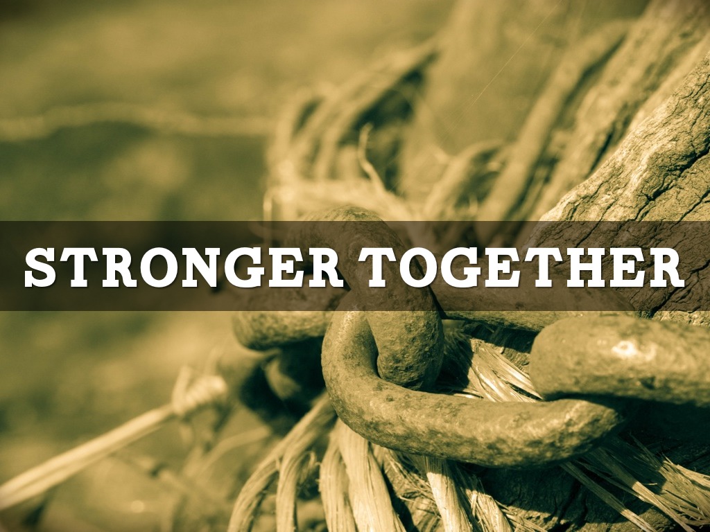 Stronger Together