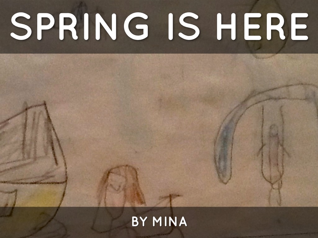 Spring Is Here, Mina