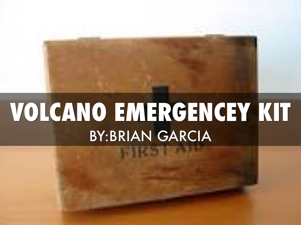 Volcano Emergency Kit by Brian Garcia