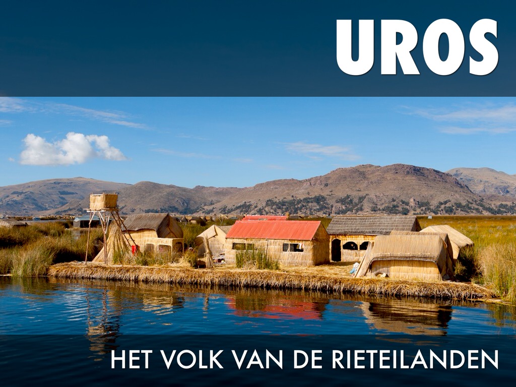 Uros , Het Volk Van De Rieteilanden