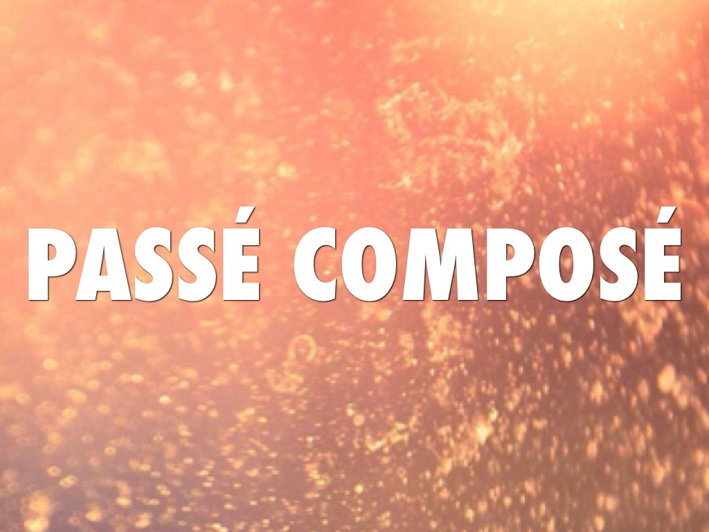 Passé composé