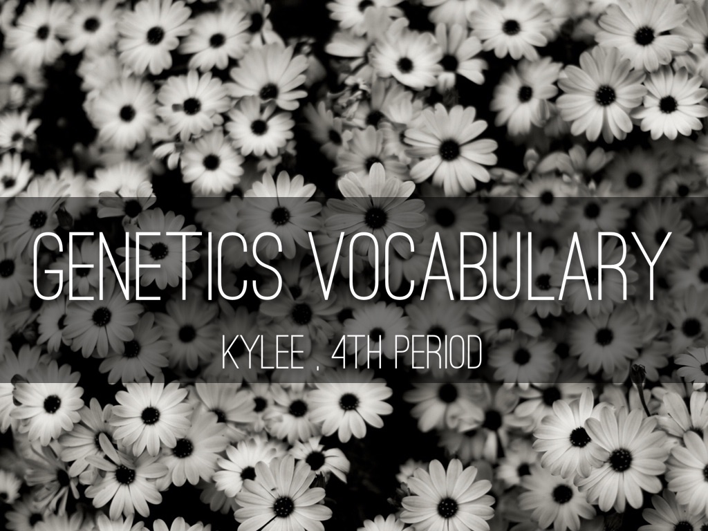 Genetics Vocabulary 