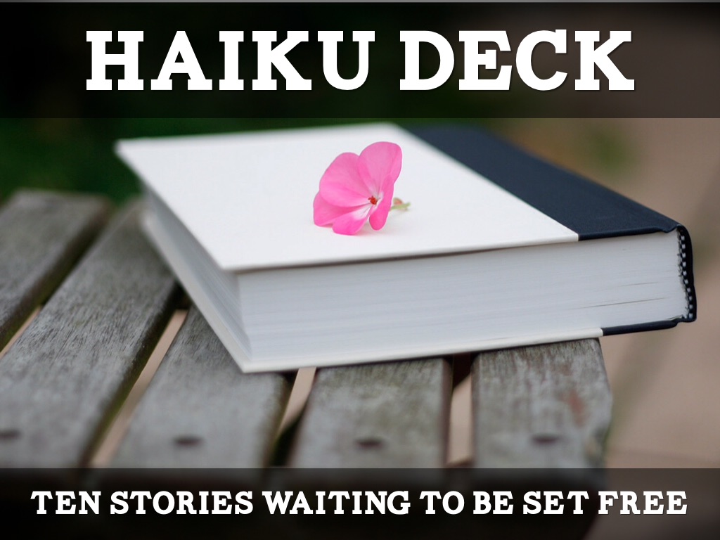 Haiku Deck In Action