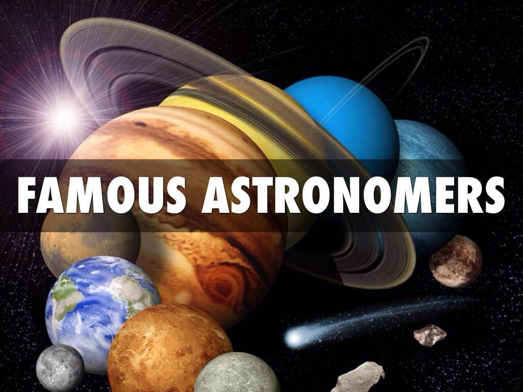 Famous Astronomers