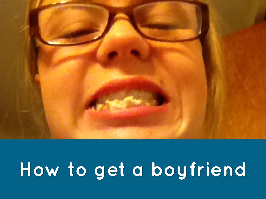 How To Get A Boyfriend