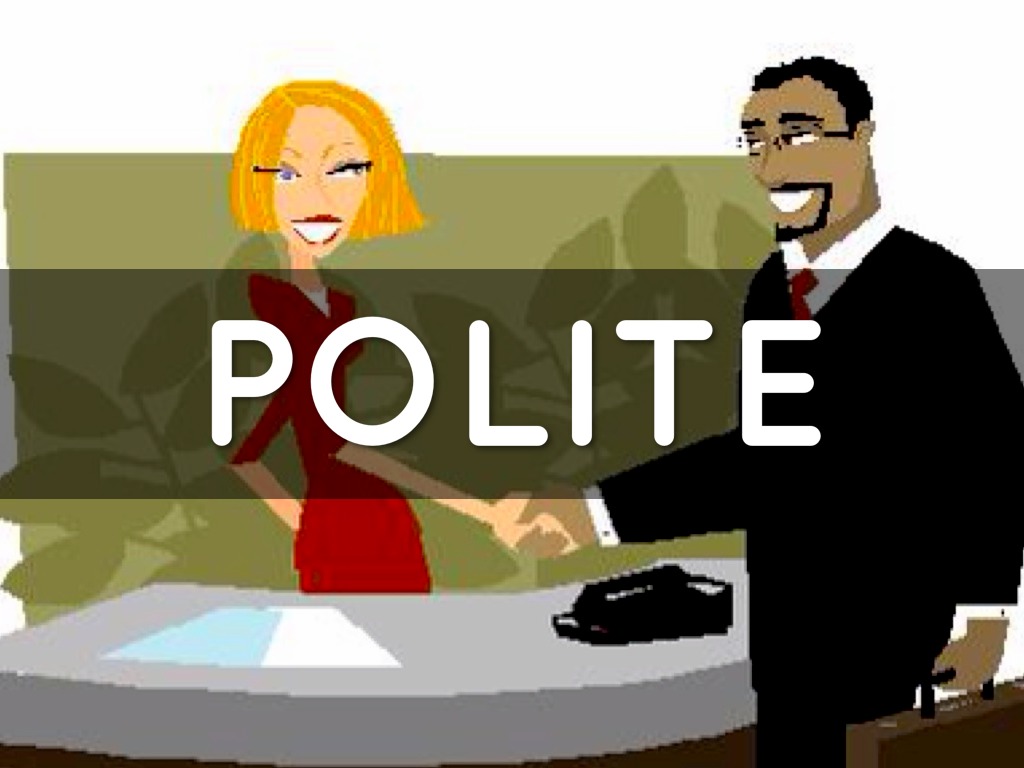 Polite. It s polite. It s polite. Polite english. Be polite стихотворение.