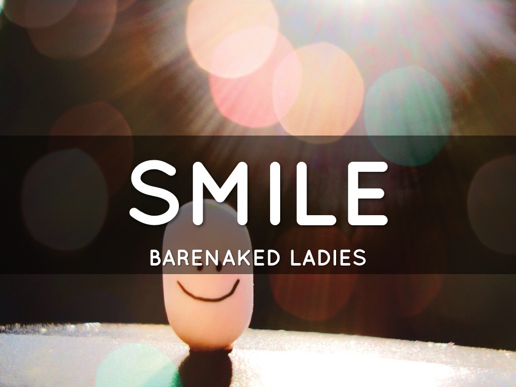 Smile
