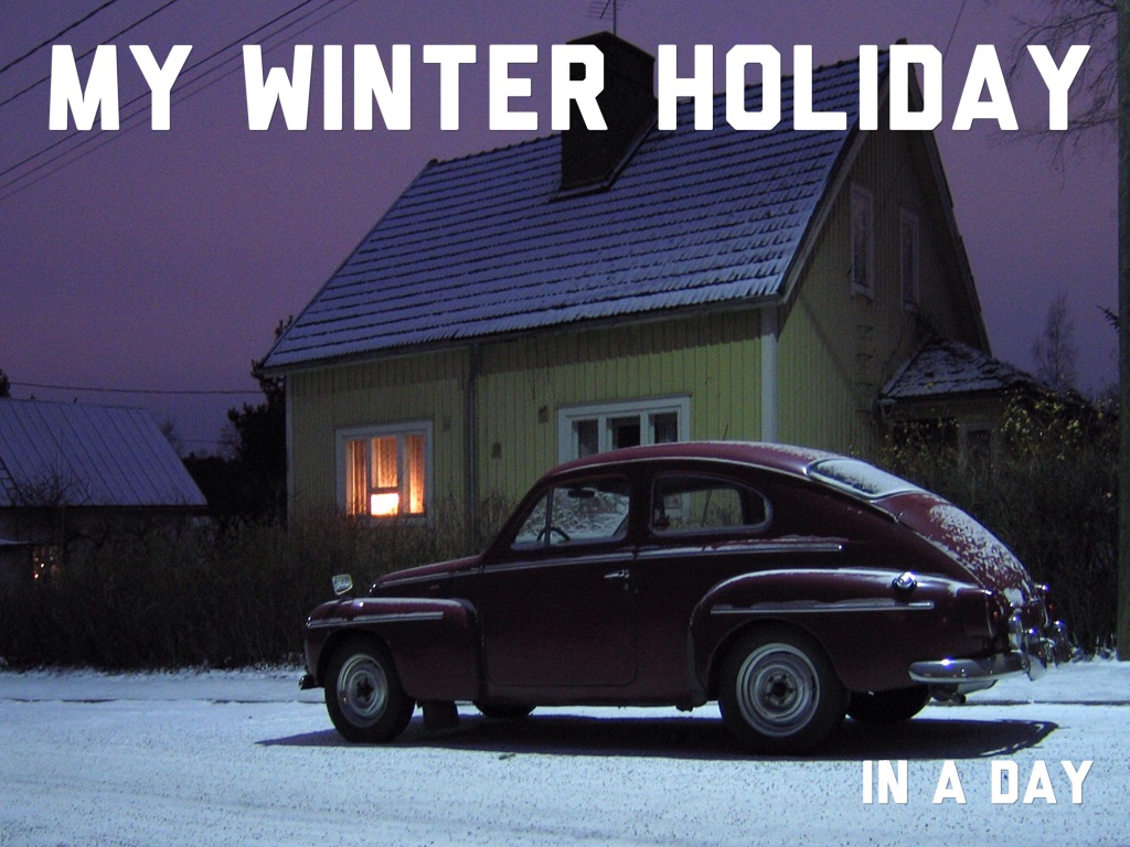 My Winter Holiday In A Day