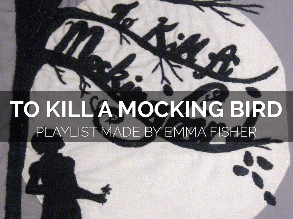 To Kill A Mockingbird Playlist