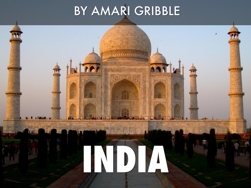 India By : Amari Gribble 