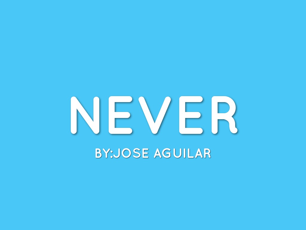 Never 