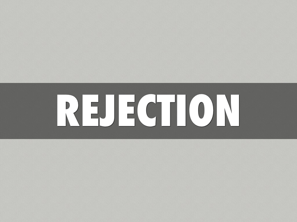 The Movie I Think Represents Rejection