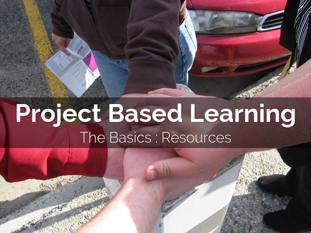 Project Based Learning