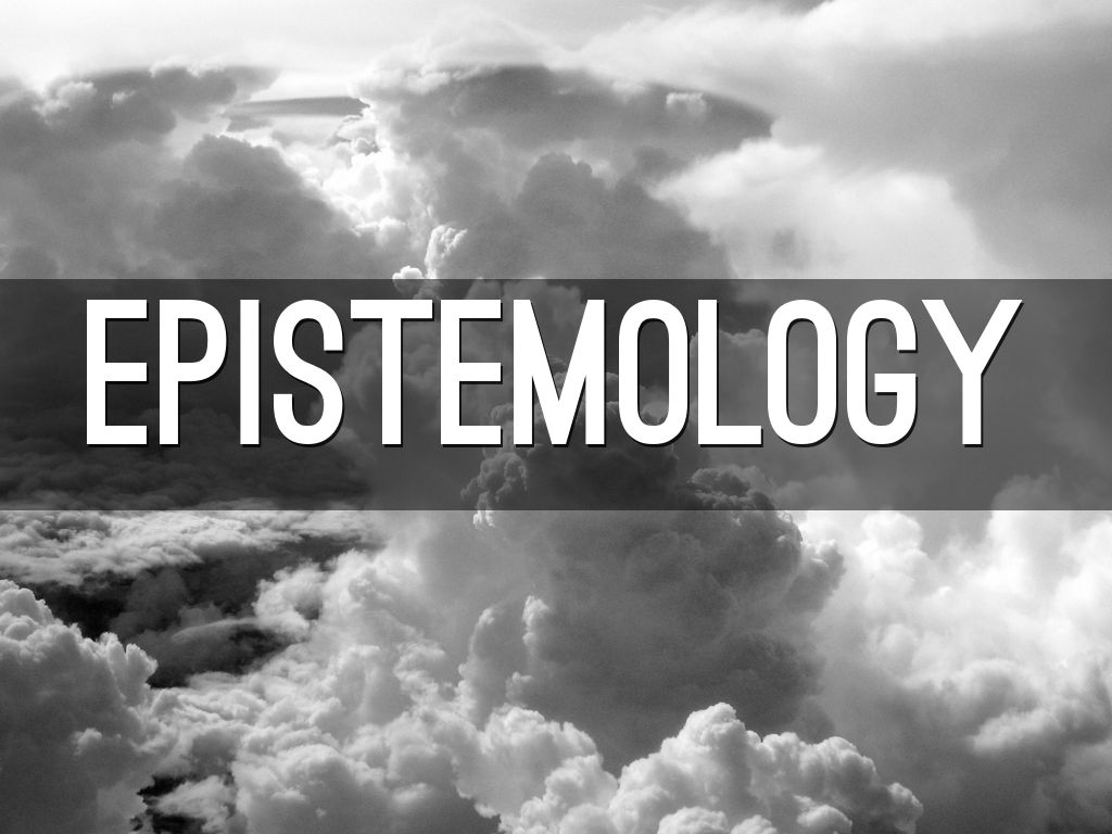 Epistemology