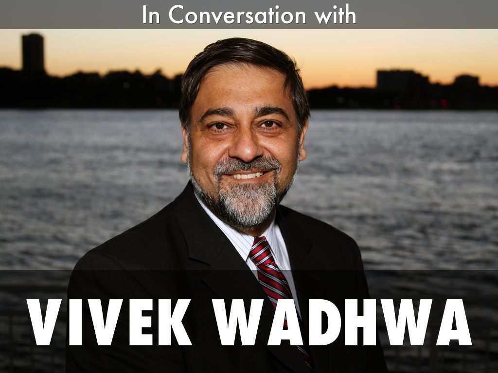 VIVEK WADHWA by Aman Raj