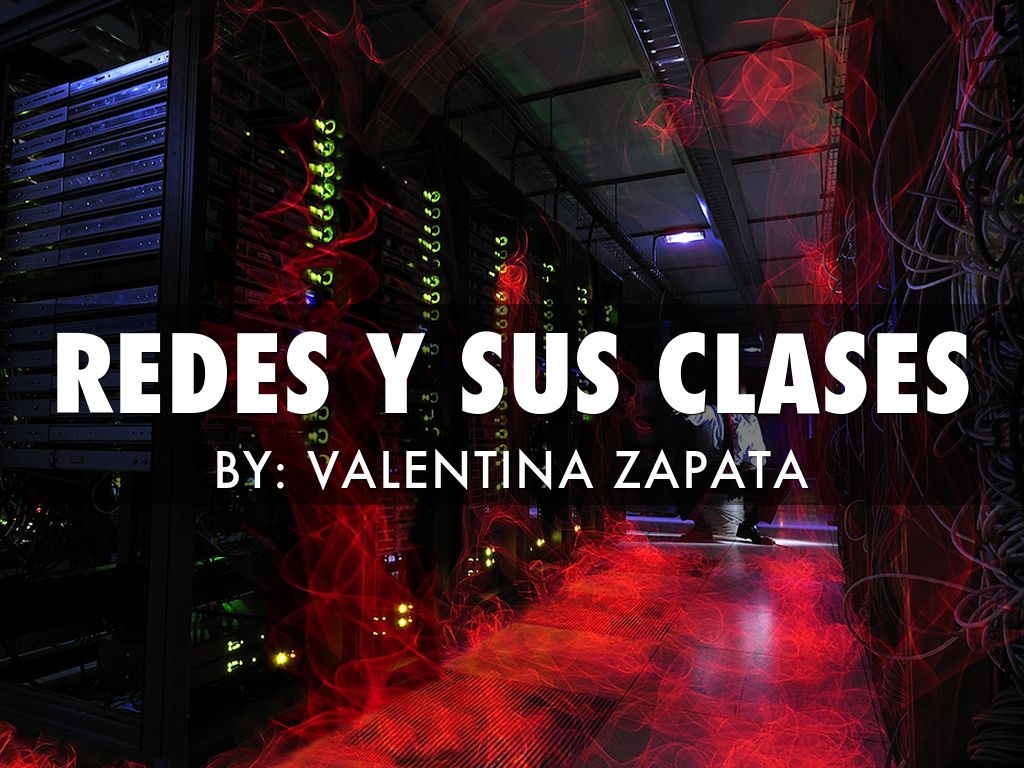 REDES Y SUS CLASES