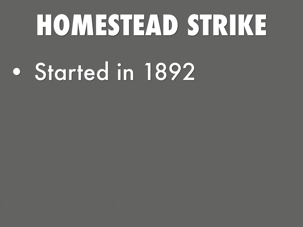 homestead strike date and location