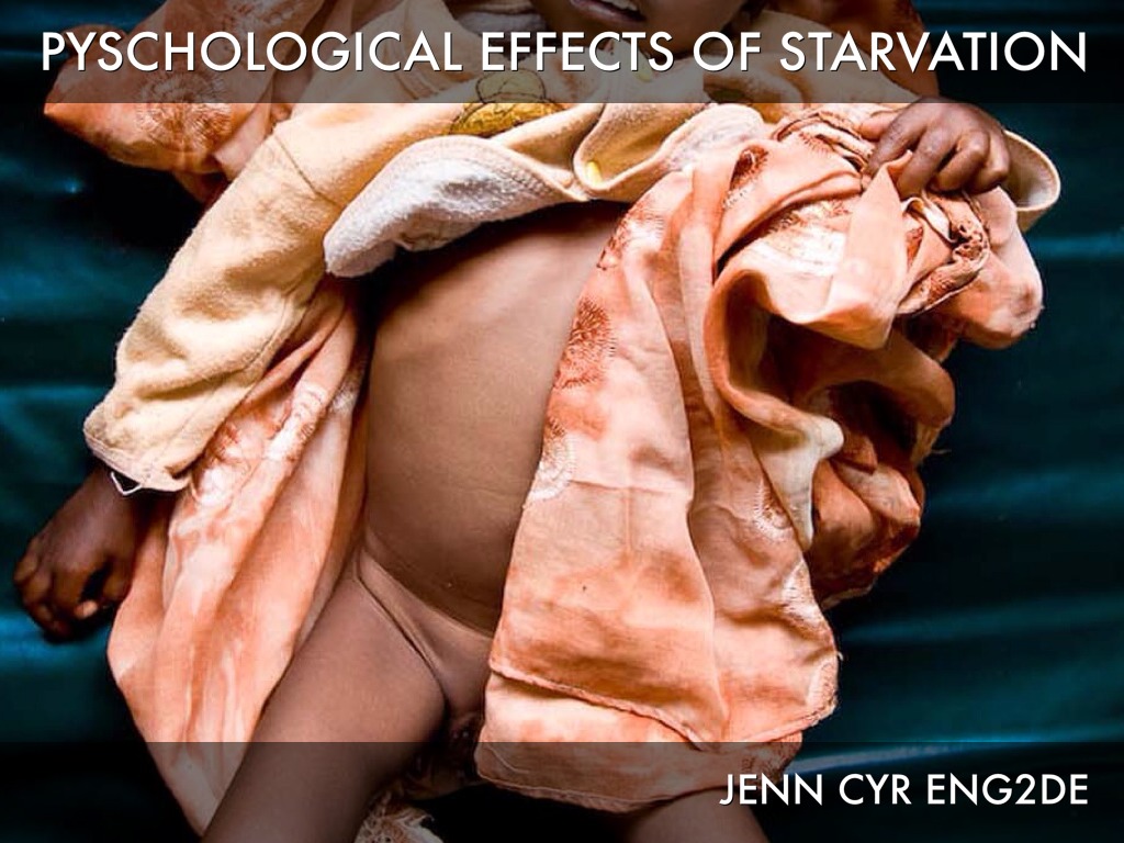 Psychological Effects Of Starvation