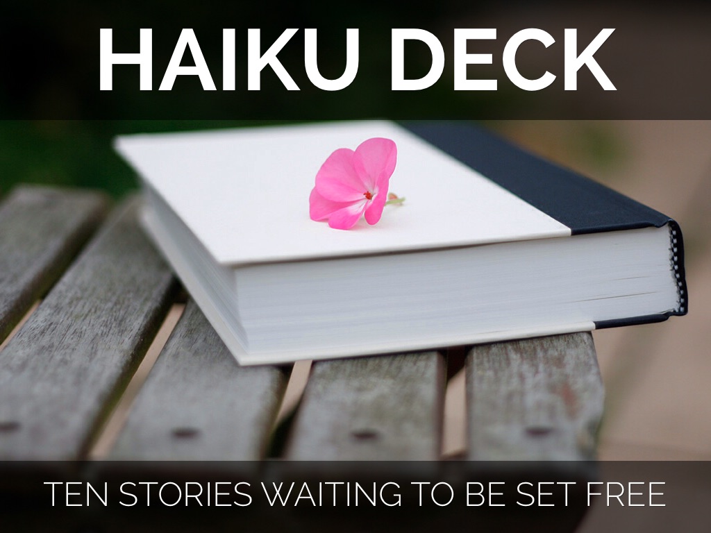 Haiku Deck In Action