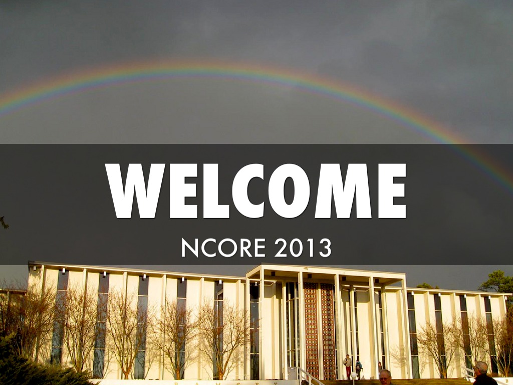 NCORE 2013