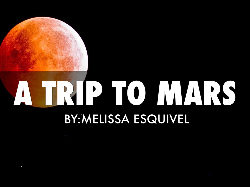 A Trip To Mars