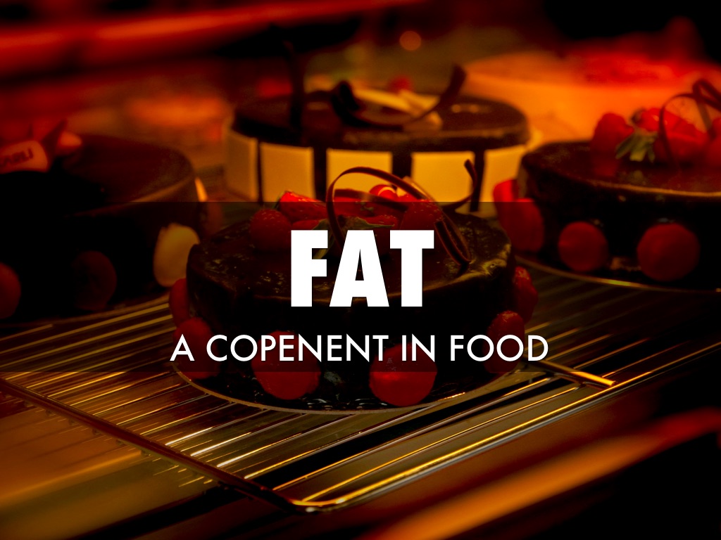 Fat