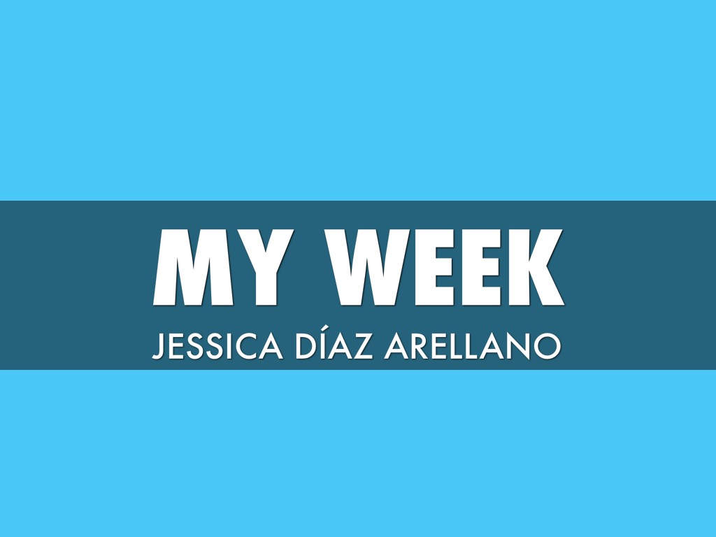 My Week