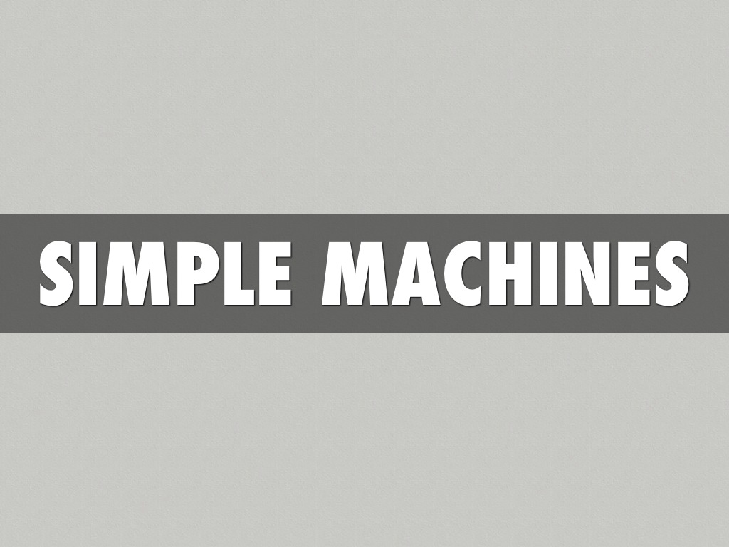 Simple Machines